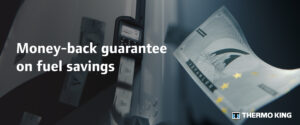 Logistics BusinessThermo King offers “Money-Back Guarantee”