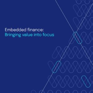 Whitepaper shines spotlight on future of embedded finance  