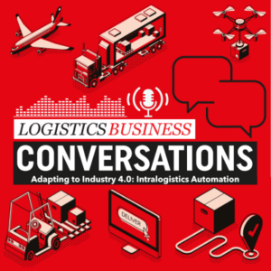 Logistics Business Conversations Podcast - Adapting to Industry 4.0: Intralogistics Automation